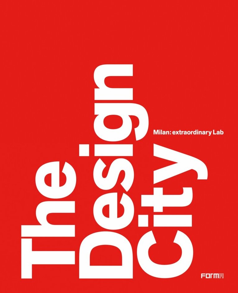 Marco Sammicheli, Marco Sammicheli, Anna Mainoli - Design City, Inbunden
