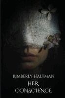Kimberly Haltman - Her Conscience, Häftad