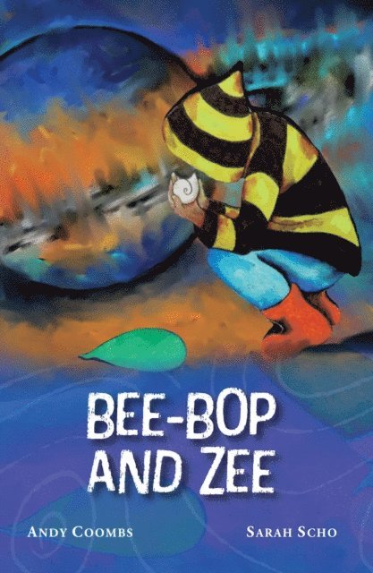 Sarah Scho, Andy Coombs - Bee-Bop and Zee, E-bok