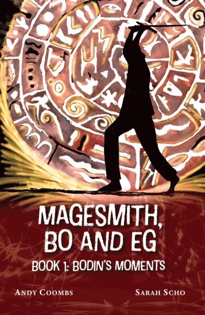 Sarah Scho, Andy Coombs - Magesmith Book 1, E-bok
