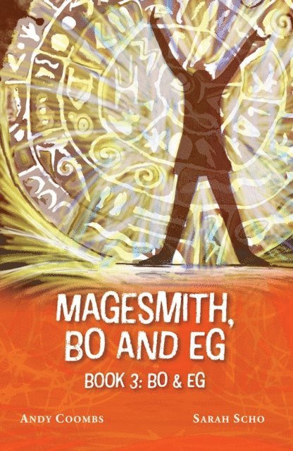 Sarah Scho, Andy Coombs - Magesmith Book 3, E-bok