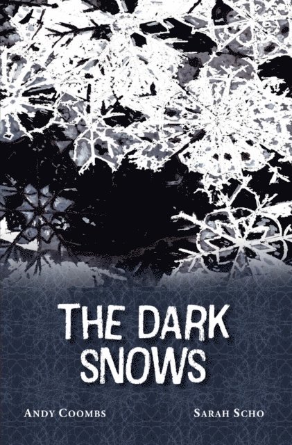 Sarah Scho, Andy Coombs - Dark Snows, E-bok