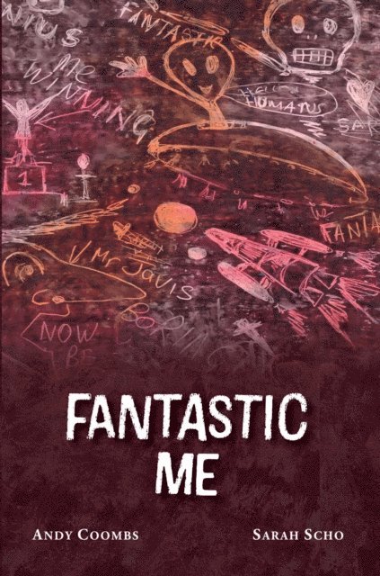 Sarah Scho, Andy Coombs - Fantastic Me, E-bok