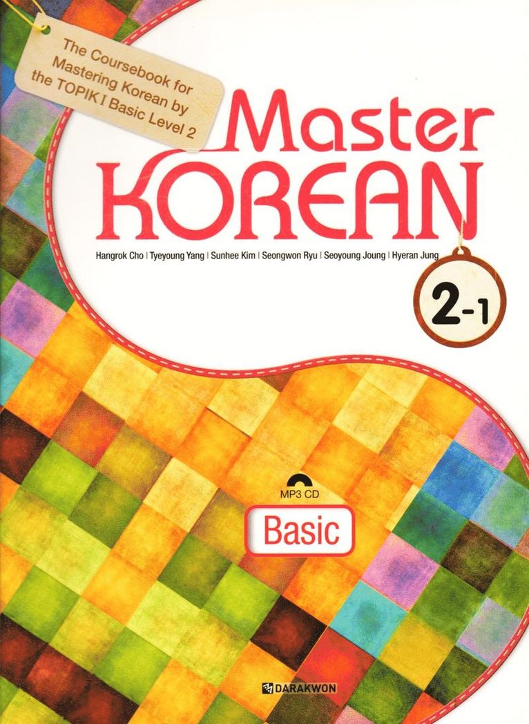 Hangrok Cho, Tyeyoung Yang, Sunhee Kim, Seongwon Ryu, Seoyoung Joung, Hyeran Jeong - Master Korean: Basic Level 2 Vol. 1 (Koreanska/Engelska), Häftad