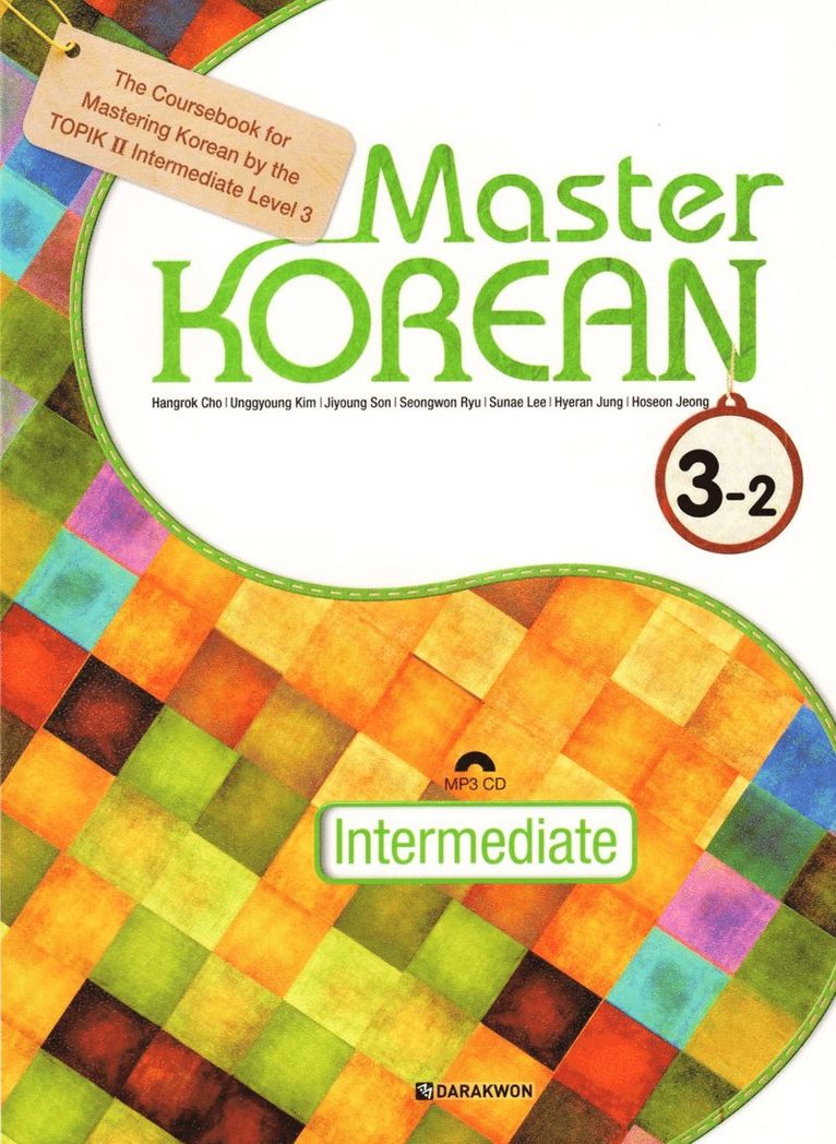 Hangrok Cho, Tyeyoung Yang, Sunhee Kim, Seongwon Ryu, Seoyoung Joung, Hyeran Jeong - Master Korean: Intermediate Level 3 Vol. 2 (Koreanska/Engelska), Häftad