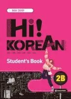 Kang Won-kyung, Gu Min-young - Hi! Korean 2B Student’s Book + Audio download, Häftad. Tillgänglighet: Lägg i varukorg