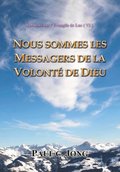 Sermons Sur L'Evangile De Luc ( VI ) - Nous Sommes Les Messagers De La Volonte De Dieu