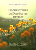 Sermons Sur L'Evangile De Luc ( VII ) - Les Serviteurs De Dieu Justes Reveles Dans Le Temps Dernier.