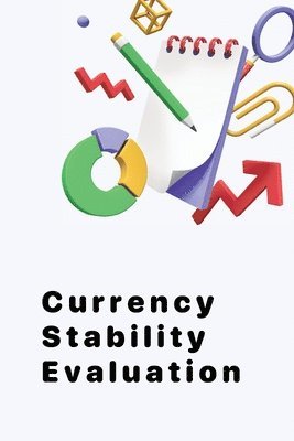 Kevin Wilson - Currency Stability Evaluation, Häftad