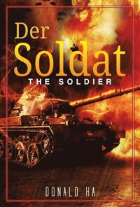 Der Soldat: The Soldier Series Book 1