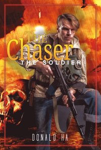 Chaser: The Soldier Series Book 4