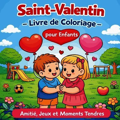 Saint Valentin - Livre de Coloriage pour Enfants
