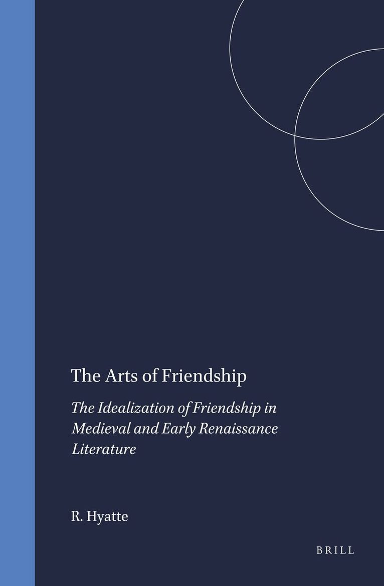 Reginald Hyatte - Arts of Friendship, Inbunden