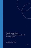 Family of the King: Dynamics of Metaphor in the Gospel According to John
