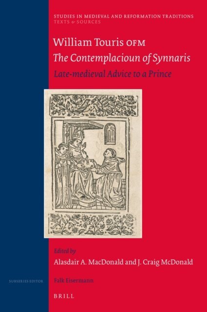 J. Craig McDonald, Alasdair A. MacDonald - William Touris OFM, The Contemplacioun of Synnaris, E-bok