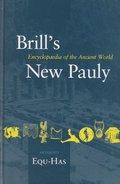 Brill's New Pauly, Antiquity, Volume 5 (Equ - Has)