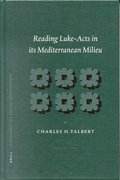 Reading Luke-Acts in Its Mediterranean Milieu