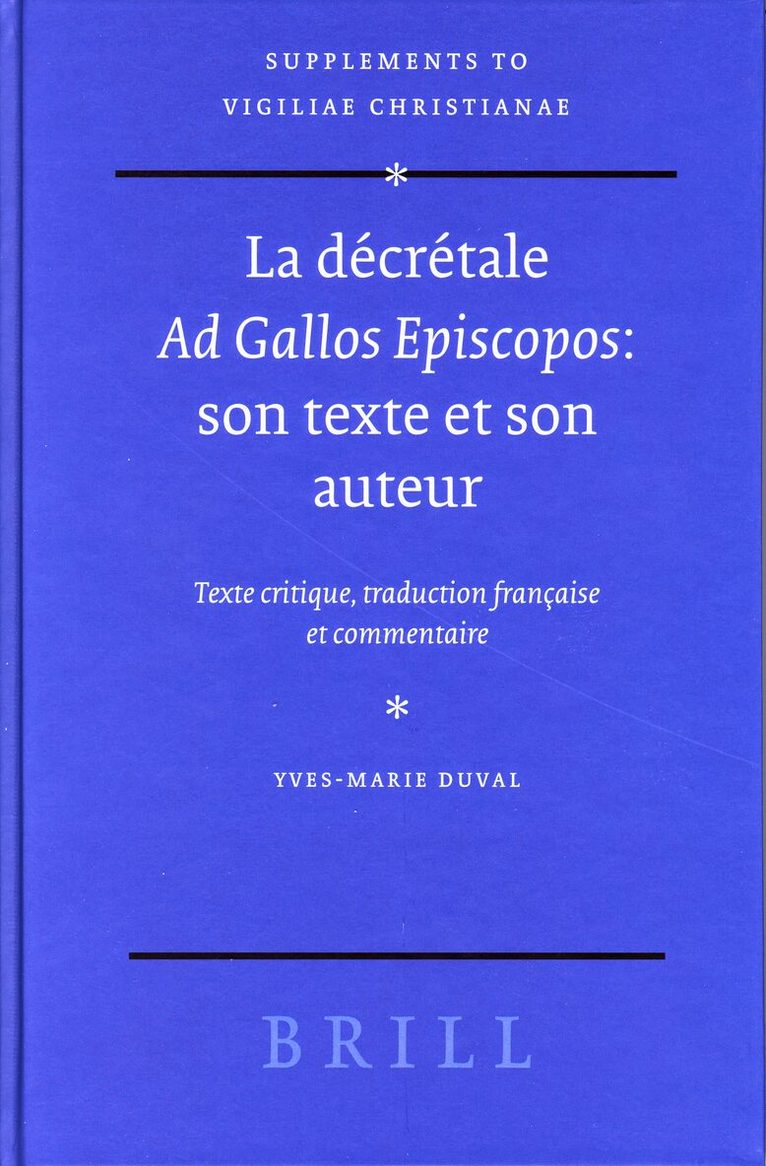 La décrétale Ad Gallos Episcopos: son texte et son auteur