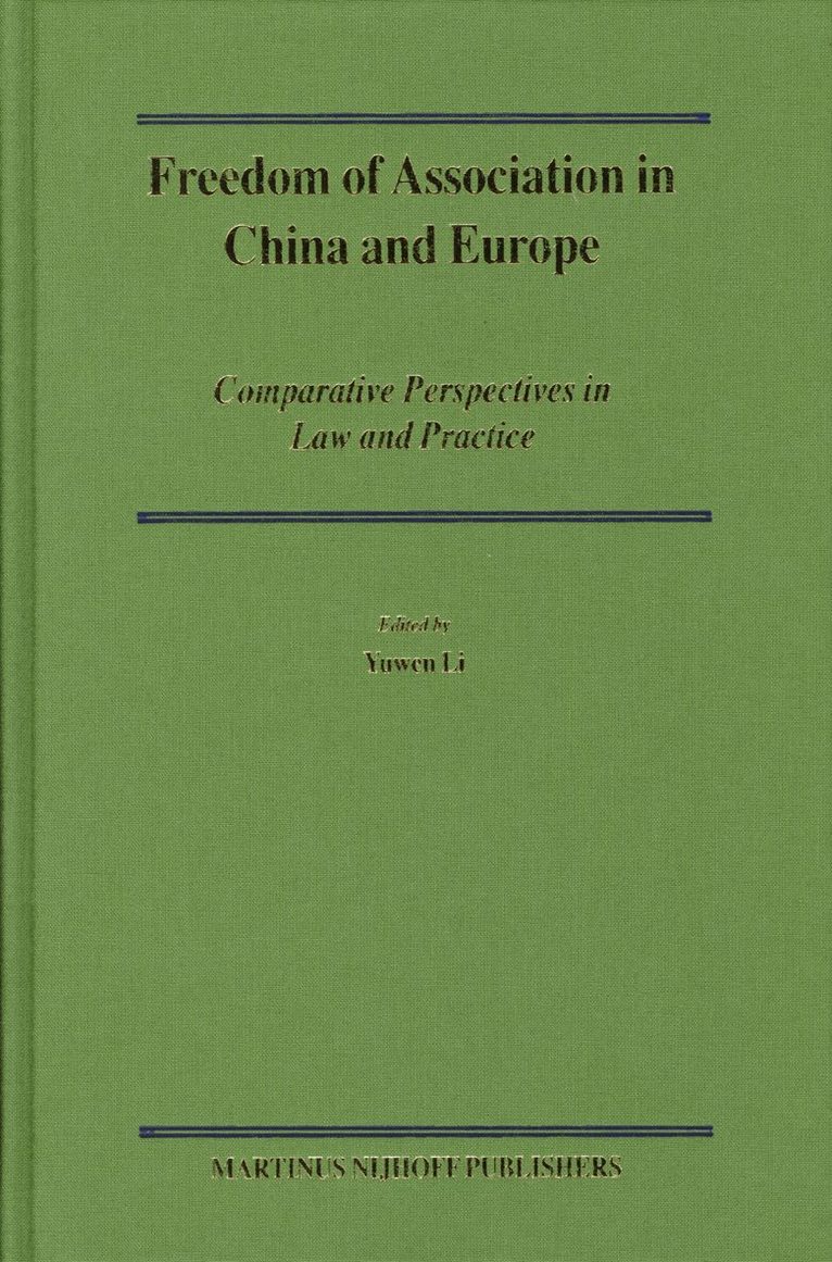 Yuwen Li - Freedom of Association in China and Europe, Inbunden