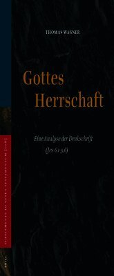 Thomas Wagner - Gottes Herrschaft: Eine Analyse Der Denkschrift (Jes 6,1-9,6), Inbunden