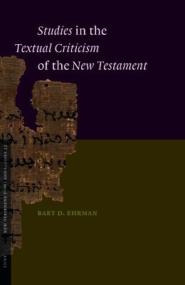 Bart D. Ehrman - Studies in the Textual Criticism of the New Testament, Inbunden. Tillgänglighet: Lägg i varukorg