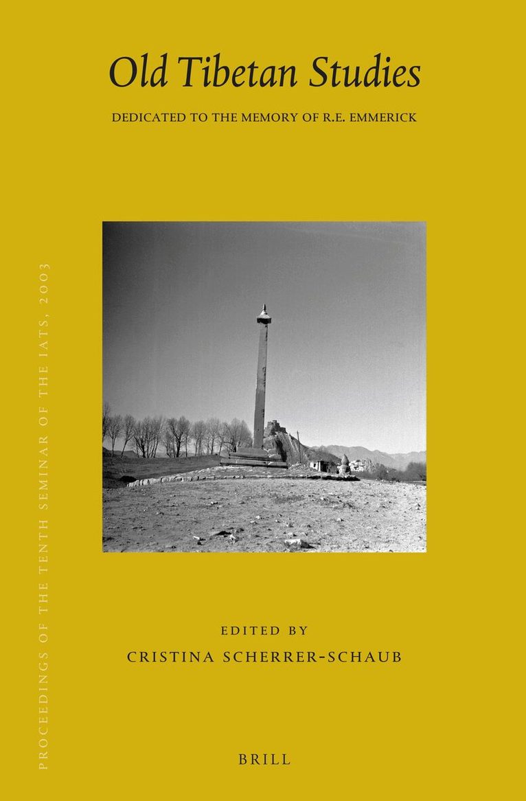 Proceedings of the Tenth Seminar of the IATS, 2003. Volume 14: Old Tibetan Studies, Inbunden