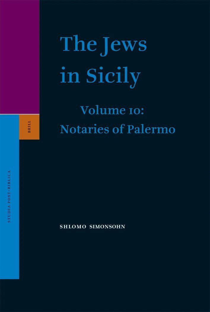 Shlomo Simonsohn - Jews in Sicily, Volume 10 Notaries of Palermo, Inbunden
