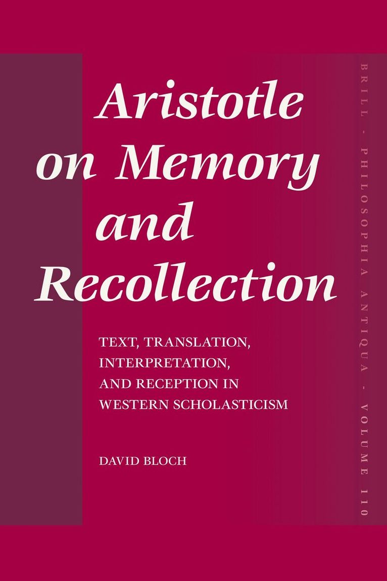 Aristotle on Memory and Recollection