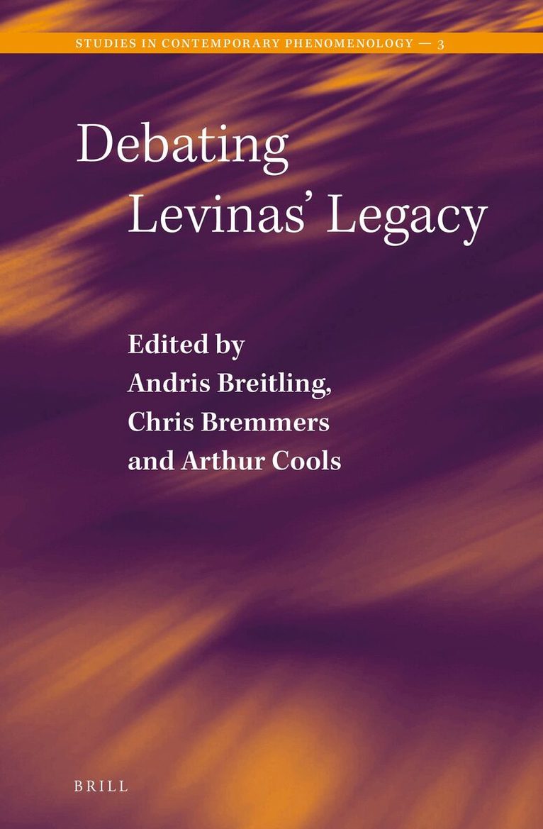 Andris Breitling, Chris Bremmers, Arthur Cools - Debating Levinas’ Legacy, Inbunden