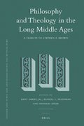 Philosophy and Theology in the Long Middle Ages: A Tribute to Stephen F. Brown