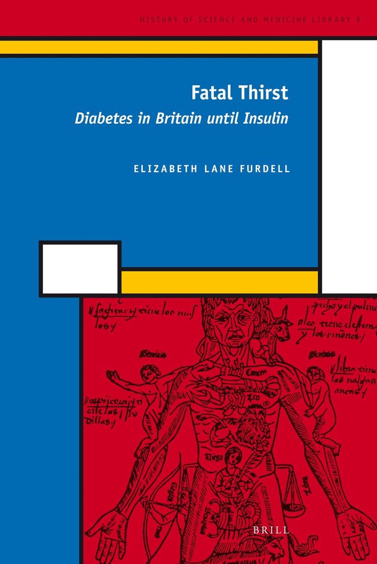Elizabeth Lane Furdell - Fatal Thirst: Diabetes in Britain until Insulin, Inbunden. Tillgänglighet: Lägg i varukorg