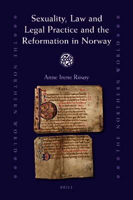 Anne Riisøy - Sexuality, Law and Legal Practice and the Reformation in Norway, Inbunden. Tillgänglighet: Lägg i varukorg