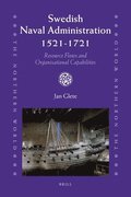 Swedish Naval Administration, 1521-1721: Resource Flows and Organisational Capabilities