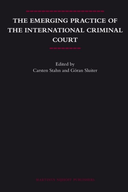 Emerging Practice of the International Criminal Court, E-bok