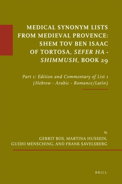 Frank Savelsberg, Guido Mensching, Martina Hussein, Gerrit Bos - Medical Synonym Lists from Medieval Provence: Shem Tov ben Isaac of Tortosa: Sefer ha - Shimmush. Book 29, E-bok