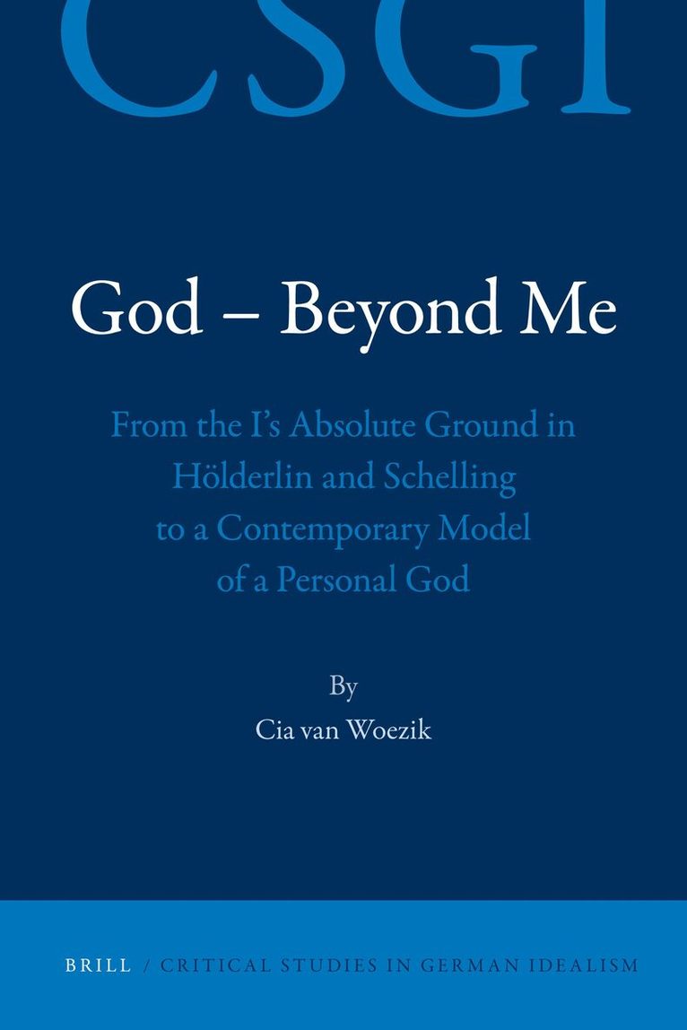 Cia van Woezik - God - Beyond Me, Inbunden