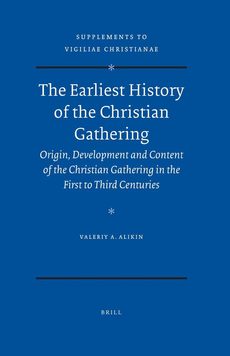 Earliest History of the Christian Gathering