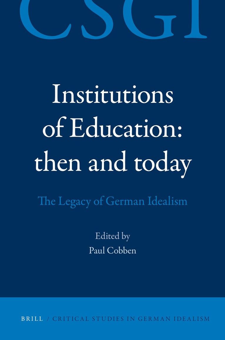 Paul Cobben - Institutions of Education: Then and Today, Inbunden