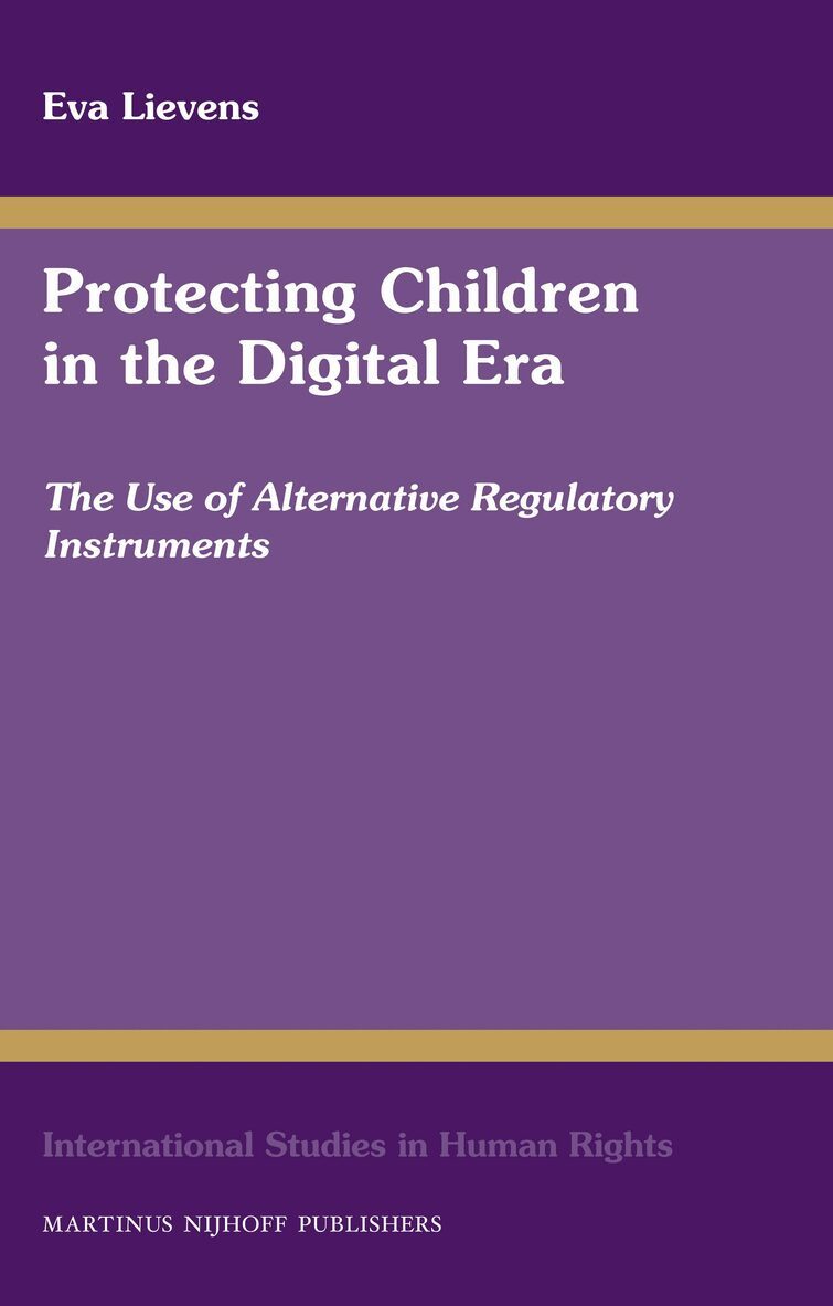 Eva Lievens - Protecting Children in the Digital Era, Inbunden