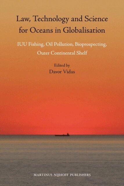 Davor Vidas - Law, Technology and Science for Oceans in Globalisation, E-bok