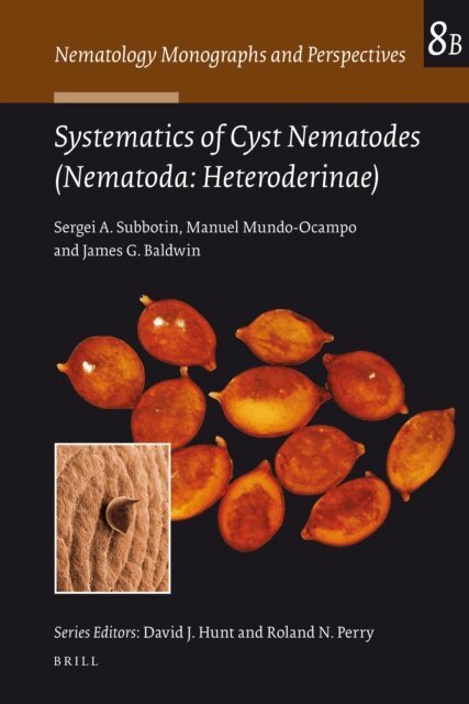 James G. Baldwin, Manuel Mundo-Ocampo, Sergei A. Subbotin - Systematics of Cyst Nematodes (Nematoda: Heteroderinae), Part B, E-bok