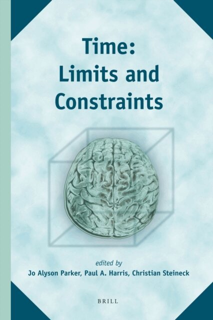 Christian Steineck, Paul Andre Harris, Jo Alyson Parker - Time: Limits and Constraints, E-bok