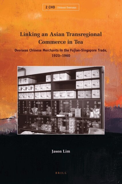 Jason Lim - Linking an Asian Transregional Commerce in Tea, E-bok