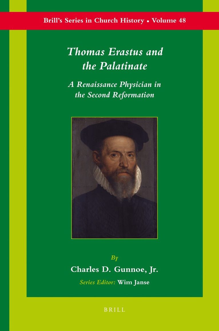 Charles Gunnoe - Thomas Erastus and the Palatinate, Inbunden. Tillgänglighet: Lägg i varukorg