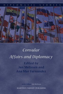 Jan Melissen, Ana Mar Fernández - Consular Affairs and Diplomacy, Inbunden. Tillgänglighet: Lägg i varukorg