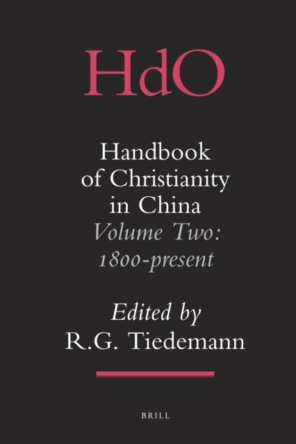Gary Tiedemann - Handbook of Christianity in China, E-bok