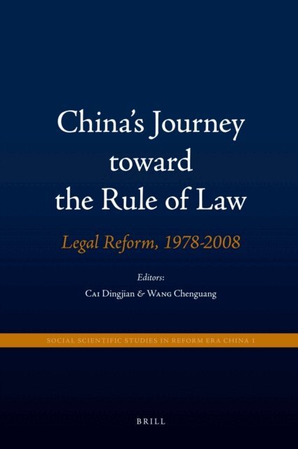 Chenguang Wang, Dingjian Cai - China's Journey toward the Rule of Law, E-bok
