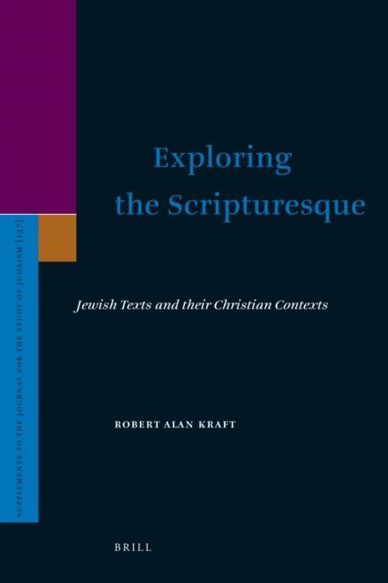 Robert Alan Kraft - Exploring the Scripturesque, E-bok