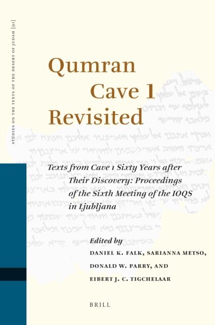 Eibert J.C. Tigchelaar, Donald W. Parry, Sarianna Metso, Daniel K. Falk - Qumran Cave 1 Revisited, E-bok