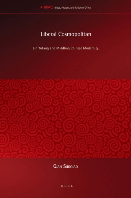 Qian Suoqiao - Liberal Cosmopolitan, E-bok